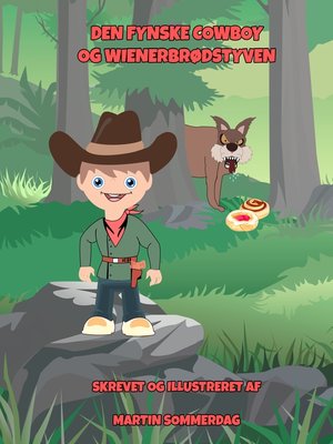 cover image of Den fynske cowboy og wienerbrødstyven
